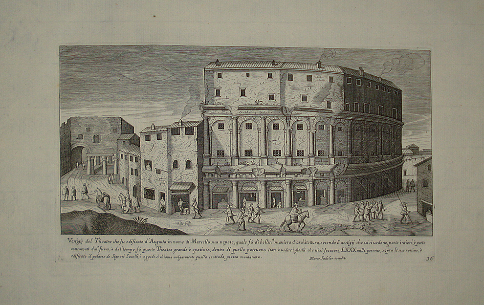 Vestigi del Teatro che fu edificato d'Augusto in nome di Marcello - Marco Sadeler